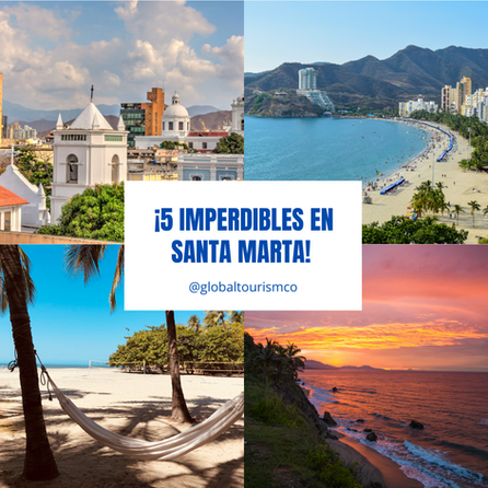 ¡5 IMPERDIBLES EN SANTA MARTA, NUESTRO DESTINO DEL MES!